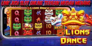 Link Judi Slot Online Terbaik dan Terpercaya Mudah Menang 5 Lions Dance